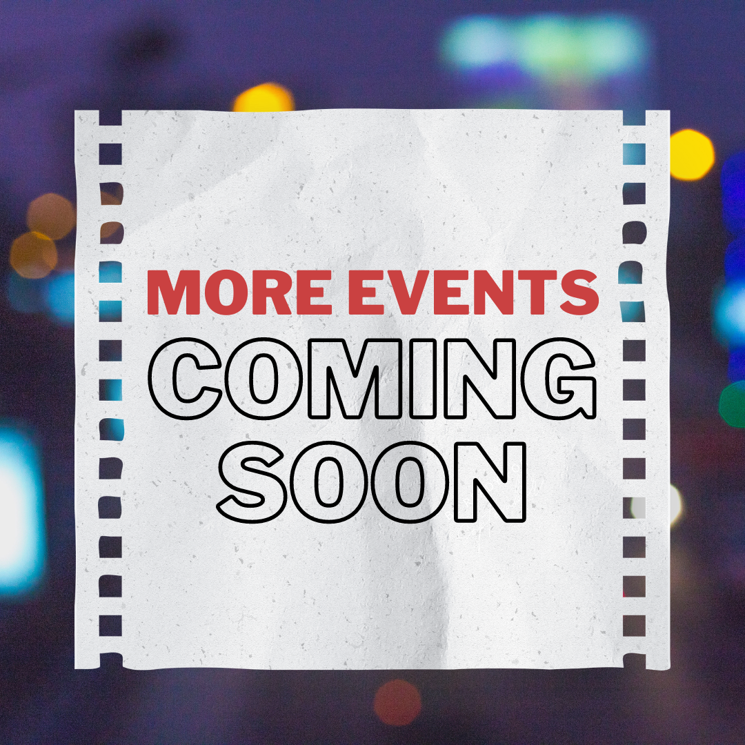 More events are coming soon