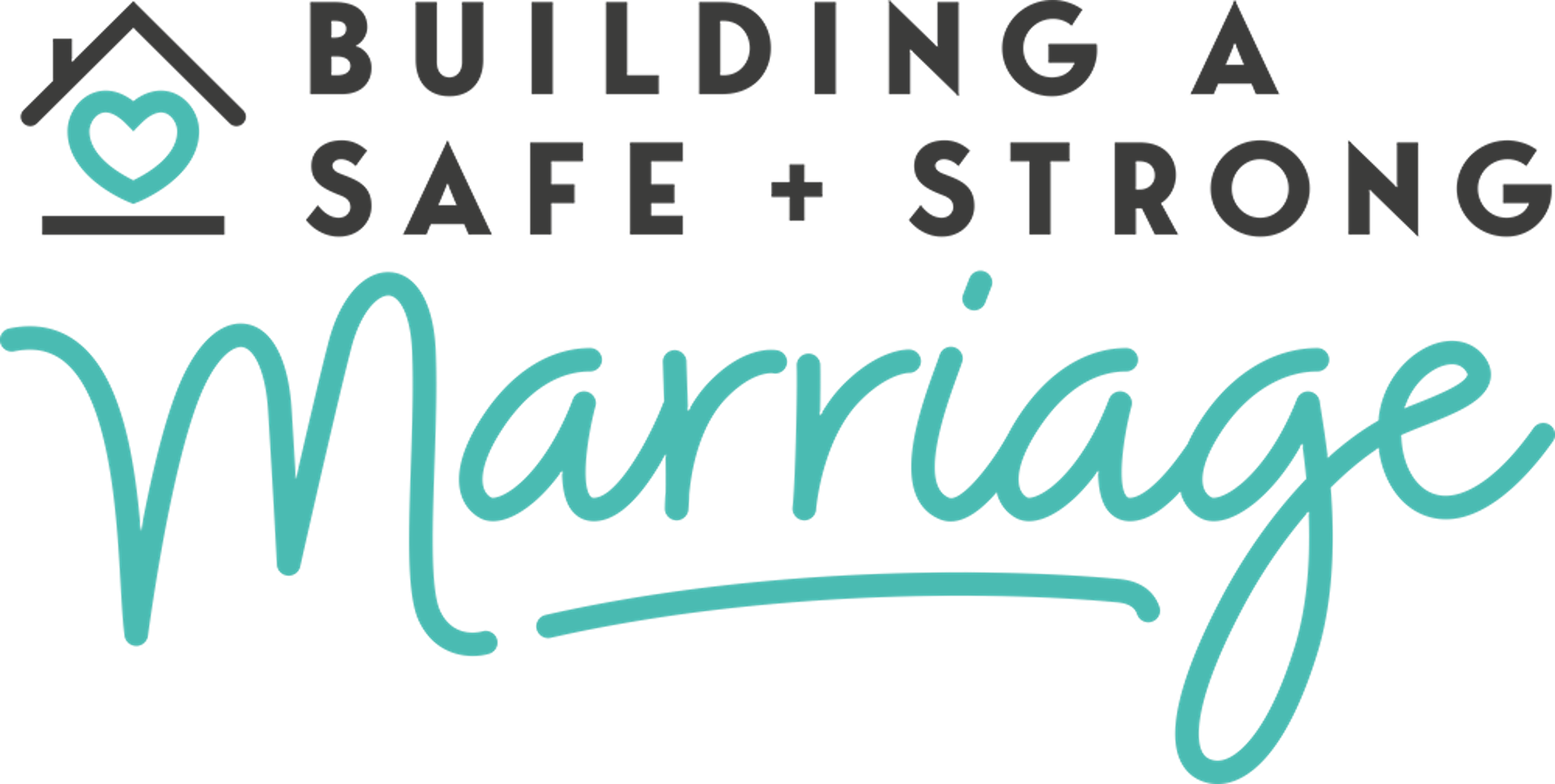 Building a Safe & Strong Marriage